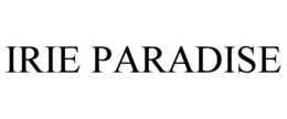 IRIE PARADISE trademark
