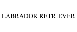 LABRADOR RETRIEVER trademark