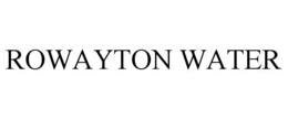 ROWAYTON WATER trademark