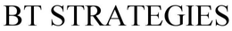 BT STRATEGIES trademark