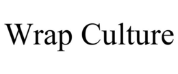 WRAP CULTURE trademark