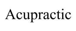 ACUPRACTIC trademark