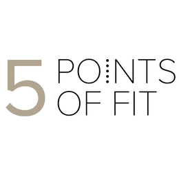 5 POINTS OF FIT trademark