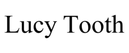 LUCY TOOTH trademark