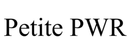 PETITE PWR trademark