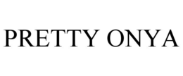 PRETTY ONYA trademark