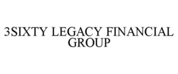 3SIXTY LEGACY FINANCIAL GROUP trademark
