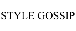 STYLE GOSSIP trademark