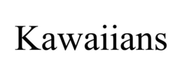 KAWAIIANS trademark