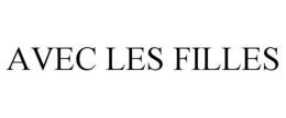 AVEC LES FILLES trademark