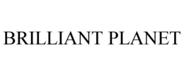 BRILLIANT PLANET trademark