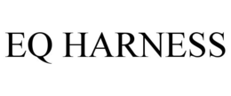 EQ HARNESS trademark