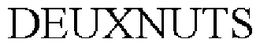 DEUXNUTS trademark