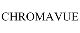 CHROMAVUE trademark