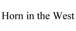 HORN IN THE WEST trademark
