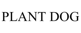 PLANT DOG trademark