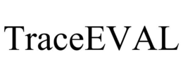 TRACEEVAL trademark
