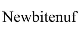 NEWBITENUF trademark