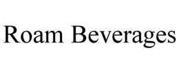 ROAM BEVERAGES trademark