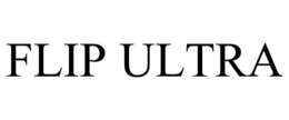 FLIP ULTRA trademark