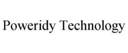 POWERIDY TECHNOLOGY trademark
