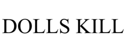 DOLLS KILL trademark