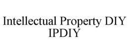 INTELLECTUAL PROPERTY DIY IPDIY trademark