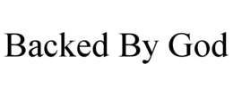 BACKED BY GOD trademark