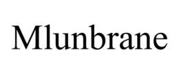 MLUNBRANE trademark