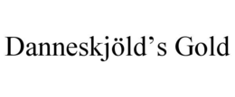 DANNESKJÖLD'S GOLD trademark