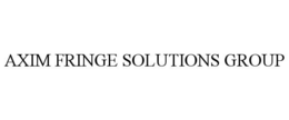 AXIM FRINGE SOLUTIONS GROUP trademark