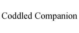CODDLED COMPANION trademark