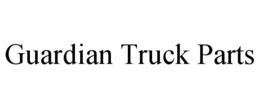 GUARDIAN TRUCK PARTS trademark