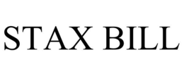 STAX BILL trademark