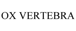 OX VERTEBRA trademark