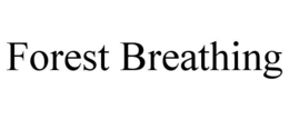 FOREST BREATHING trademark