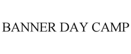 BANNER DAY CAMP trademark