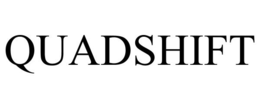 QUADSHIFT trademark