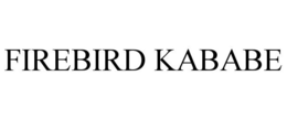 FIREBIRD KABABE trademark