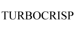 TURBOCRISP trademark