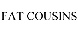 FAT COUSINS trademark