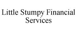 LITTLE STUMPY FINANCIAL SERVICES trademark