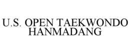 U.S. OPEN TAEKWONDO HANMADANG trademark