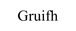 GRUIFH trademark