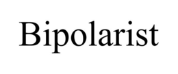 BIPOLARIST trademark