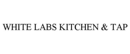 WHITE LABS KITCHEN & TAP trademark
