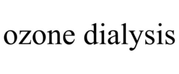 OZONE DIALYSIS trademark