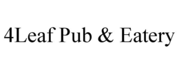 4LEAF PUB & EATERY trademark