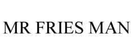 MR FRIES MAN trademark