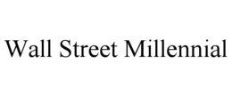 WALL STREET MILLENNIAL trademark